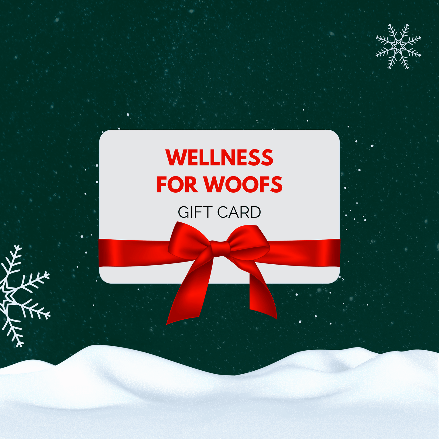 Wellness for Woofs Digital Gift Card