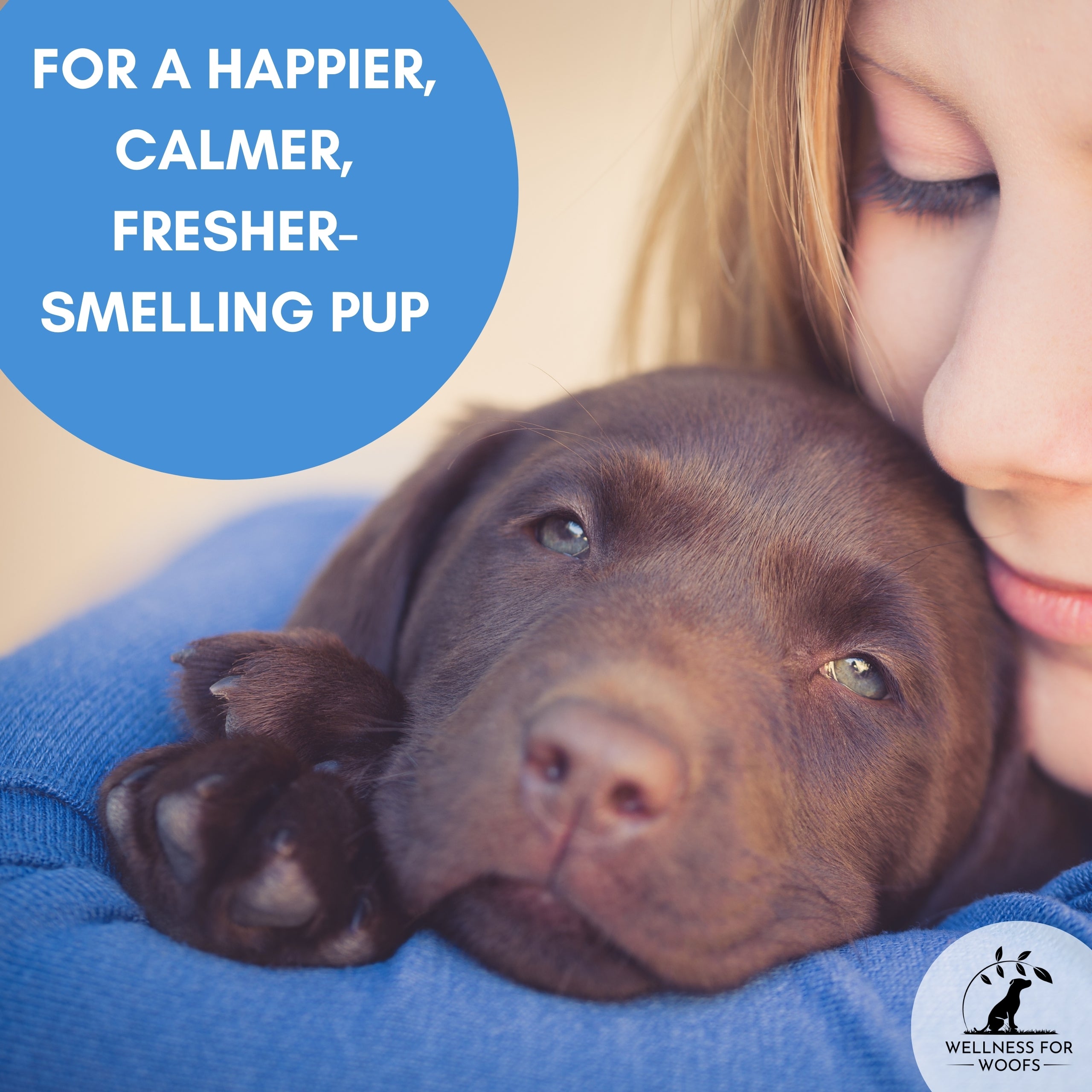 Woman holding a brown puppy with text about a happier, calmer, fresher-smelling pup after taking the dog probiotics.